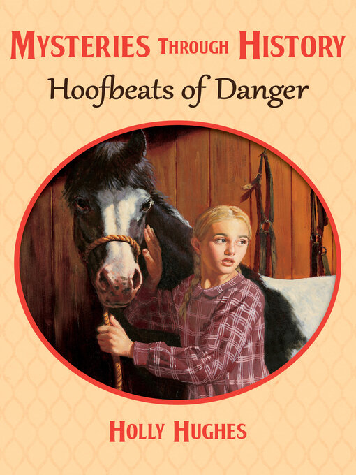 Title details for Hoofbeats of Danger by Holly Hughes - Available